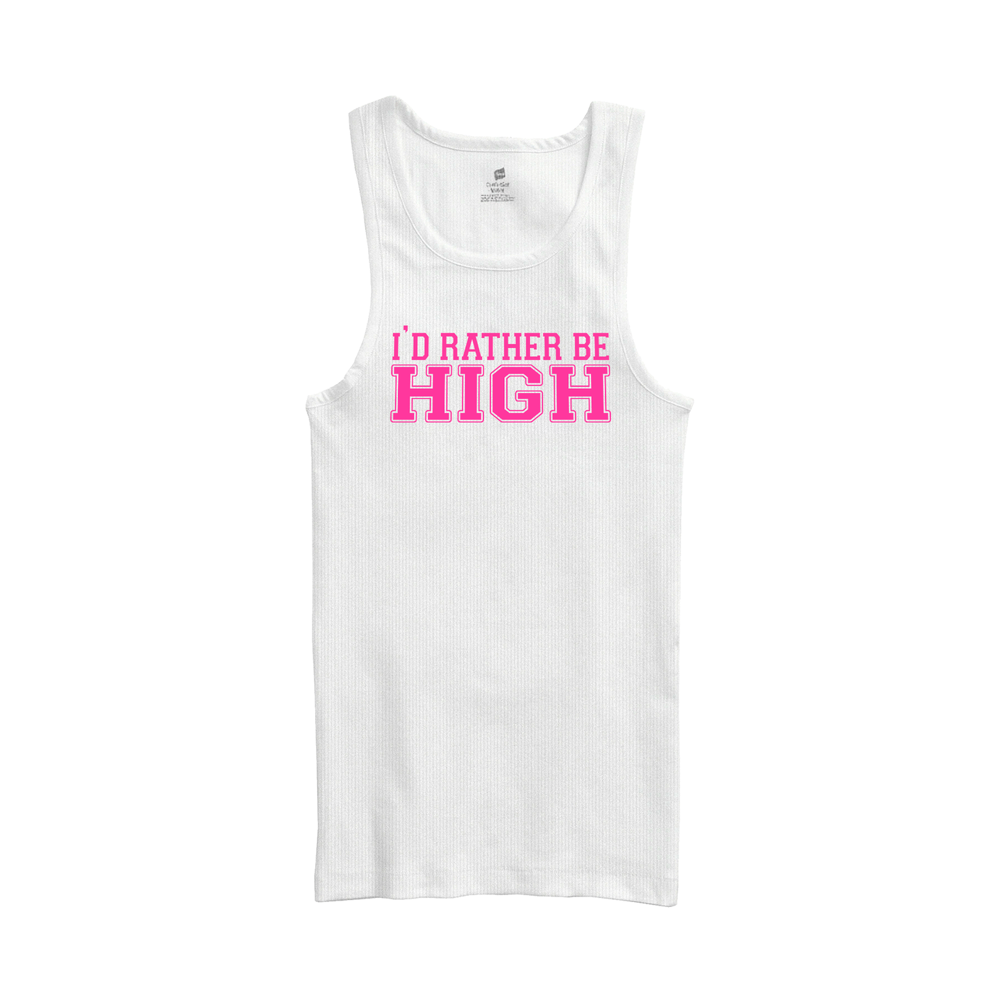 I'D RATHER BE HIGH TANK